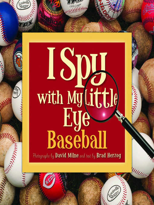 Brad Herzog创作的I Spy with My Little Eye Baseball作品的详细信息 - 可供借阅